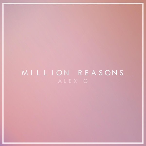 Million Reasons Album 
