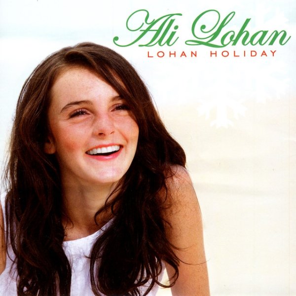 Ali Lohan Lohan Holiday, 2007