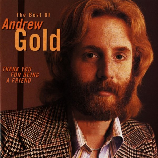 Thank You for Being a Friend: The Best of Andrew Gold Album 