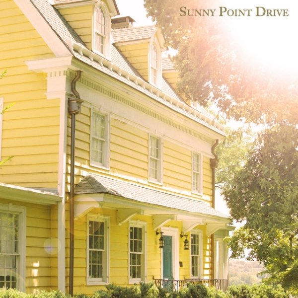 Sunny Point Drive Album 
