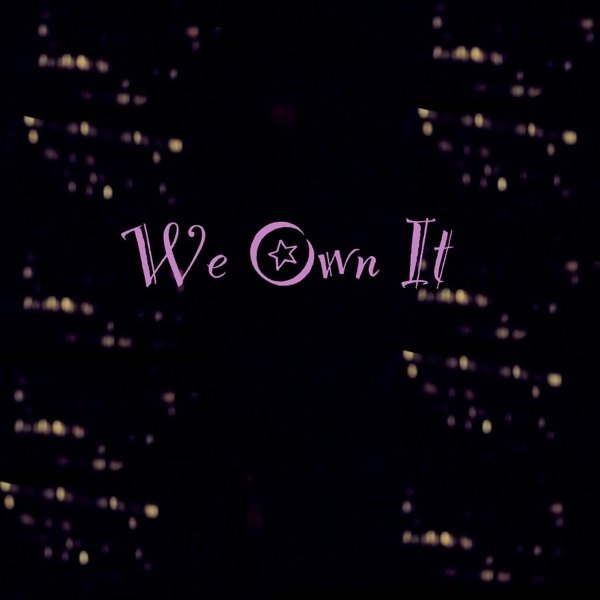 We Own It Album 