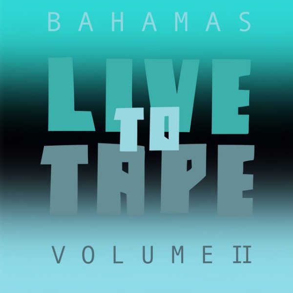 Live To Tape: Volume II Album 