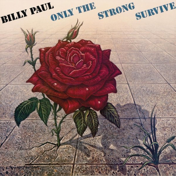 Billy Paul Only The Strong Survive, 1977