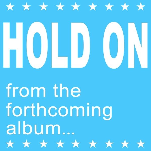 Hold On Album 