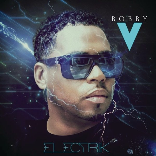 Bobby V Electrik, 2018