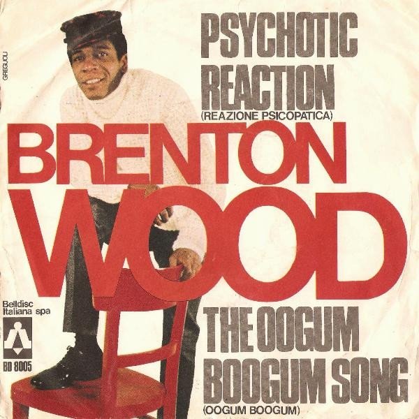 Psychotic Reaction (Reazione Psicopatica) / The Oogum Boogum Song (Oogum Boogum) Album 