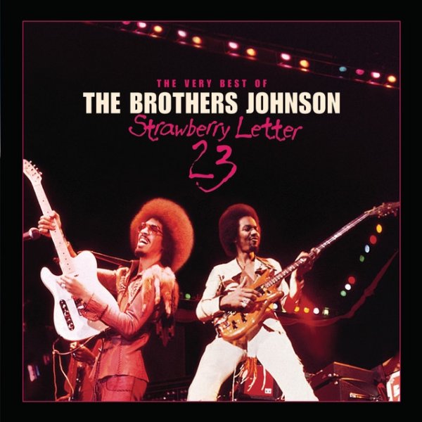 Strawberry Letter 23: The Very Best Of The Brothers Johnson Album 