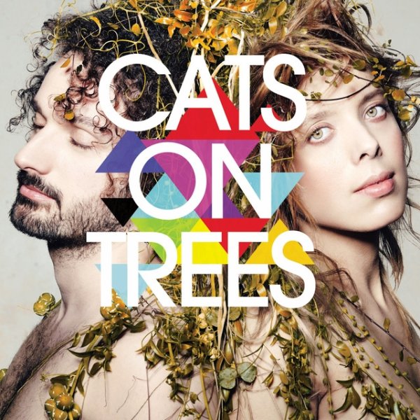 Cats on Trees Cats On Trees, 2015