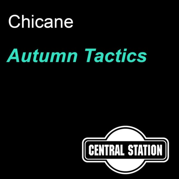 Chicane Autumn Tactics, 2000