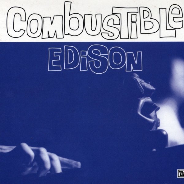 Combustible Edison Blue Light, 2000