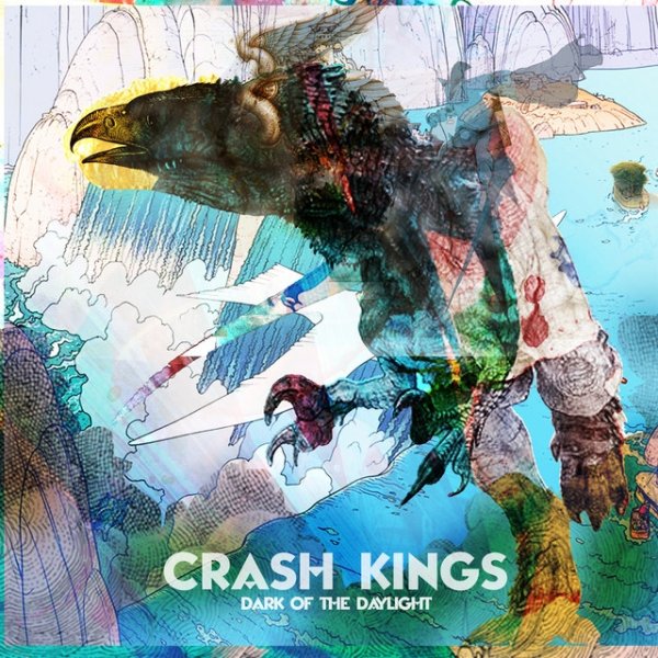 Crash Kings Dark Of The Daylight, 2011