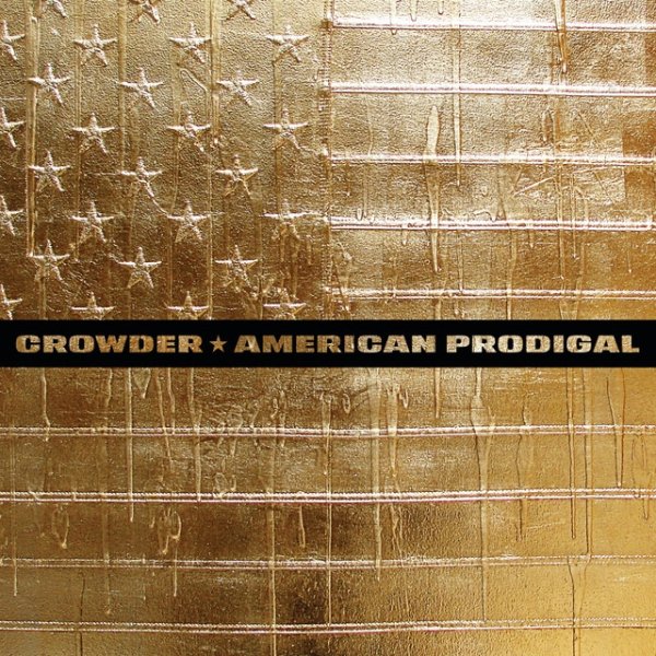 Crowder American Prodigal, 2016