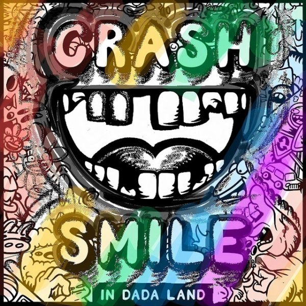 Crash & Smile in Dada Land - August Album 