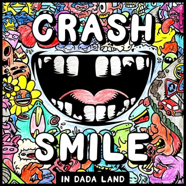 Crash & Smile in Dada Land - March Album 