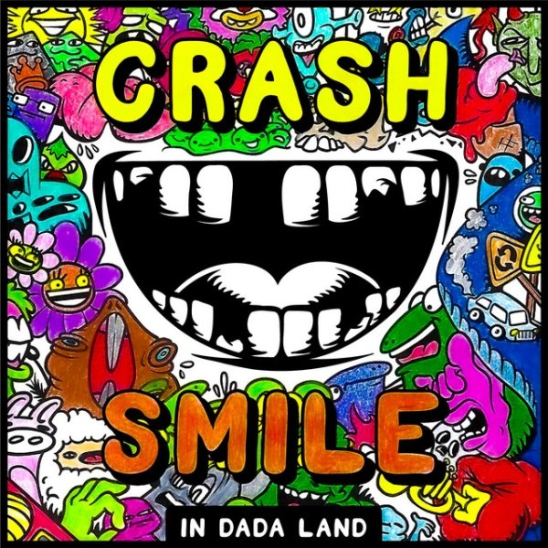 Crash & Smile in Dada Land - May Album 