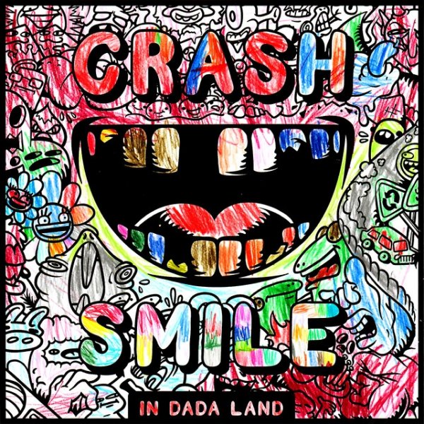 Crash & Smile in Dada Land - October Album 