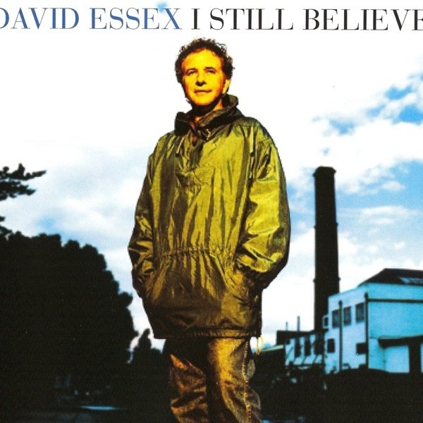 David Essex I Still Believe, 1999