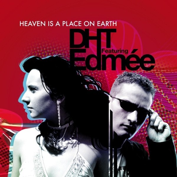 DHT Heaven Is a Place On Earth, 2008