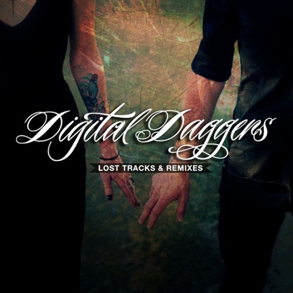 Digital Daggers Lost Tracks & Remixes, 2013