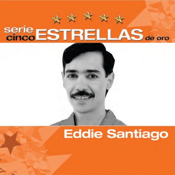 Eddie Santiago Serie Cinco Estrellas, 2008
