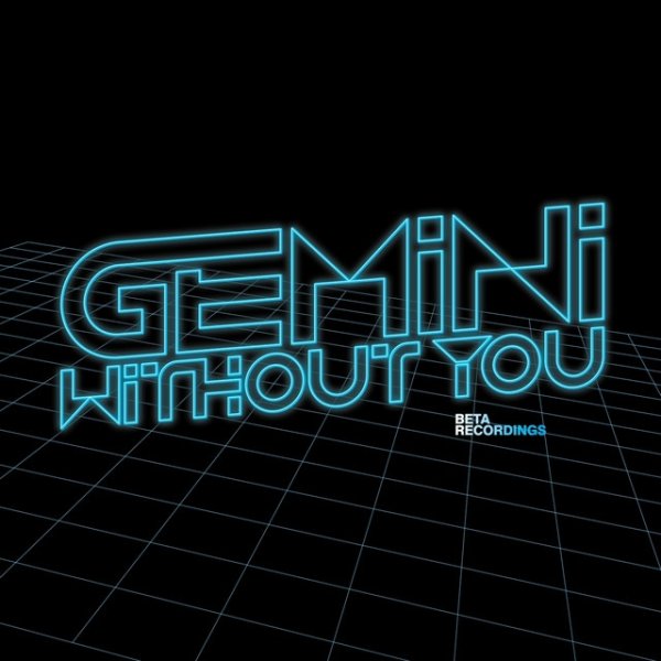Gemini Without You / Destiny, 2011