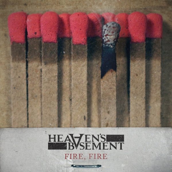 Heaven's Basement Fire, Fire, 2012