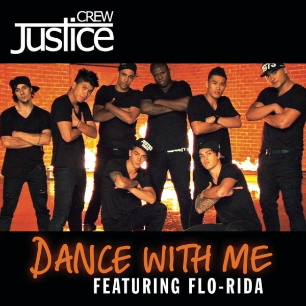 Justice Crew Dance With Me, 2011