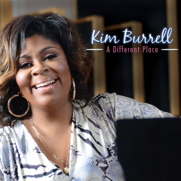 Kim Burrell A Different Place, 2015