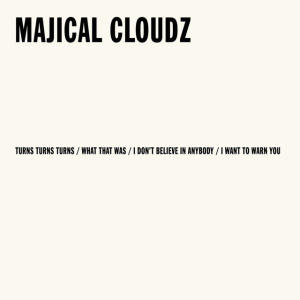 Majical Cloudz Turns Turns Turns, 2012