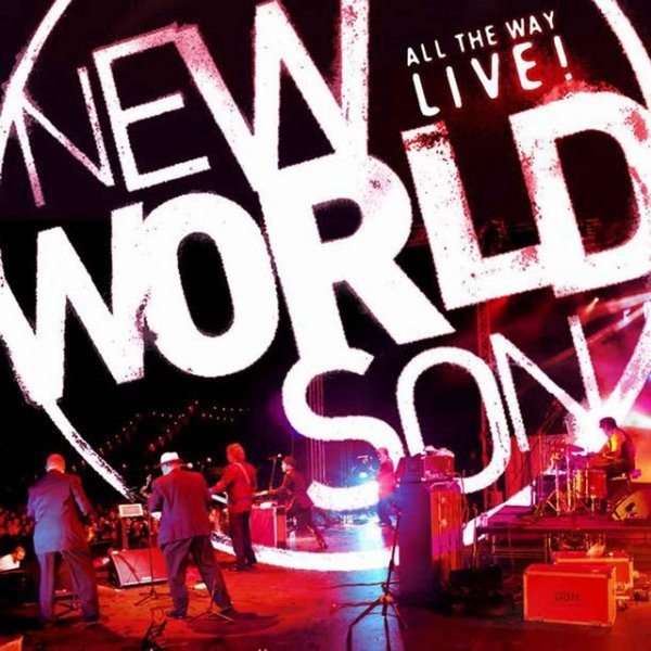 newworldson All the Way Live, 2014
