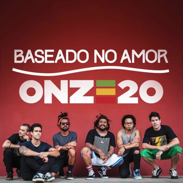 Onze:20 Baseado No Amor, 2019