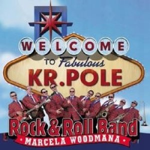 Rock & Roll Band Marcela Woodmana Welcome To Fabulous Kr.Pole, 2000