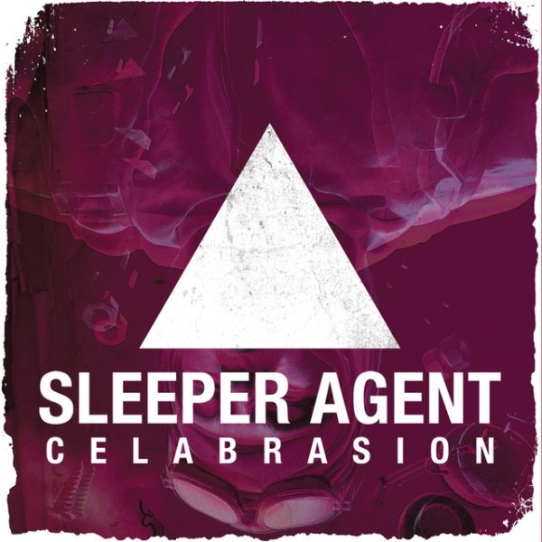 Sleeper Agent Celabrasion, 2011