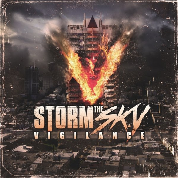 Storm the Sky Vigilance, 2013