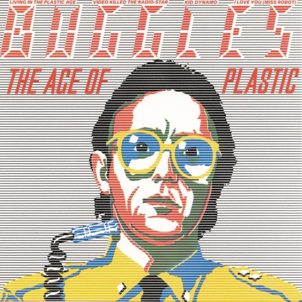 The Buggles The Age Of Plastic, 1980