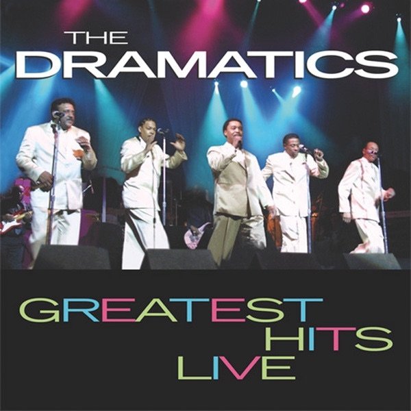 The Dramatics Greatest Hits Live, 2002