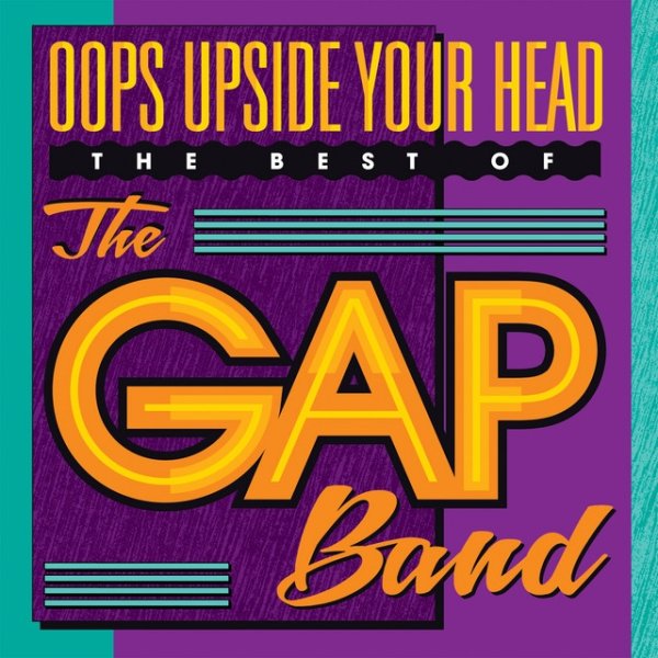 The Gap Band Oops Upside Your Head: The Best Of, 2013