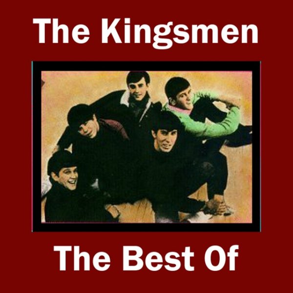 The Kingsmen The Best of The Kingsmen, 2006