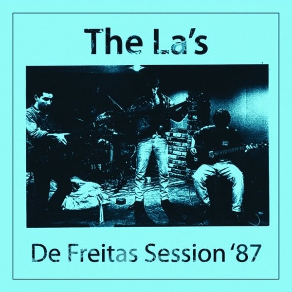 The La's De Freitas Session '87, 2010