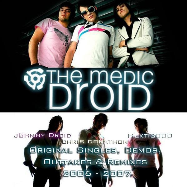 The Medic Droid Original Singles, Demos, Outtakes & Remixes 2006 - 2007, 2011