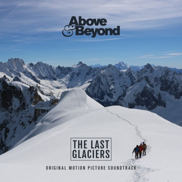Above & Beyond The Last Glaciers, 2022
