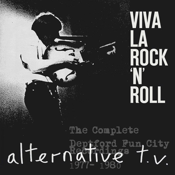 Viva La Rock 'N' Roll: The Complete Deptford Fun City Recordings 1977-1980 Album 