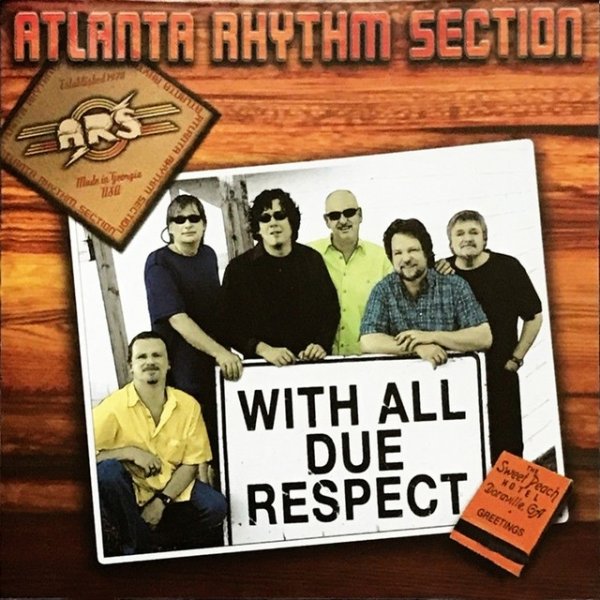 Atlanta Rhythm Section With All Due Respect, 2011