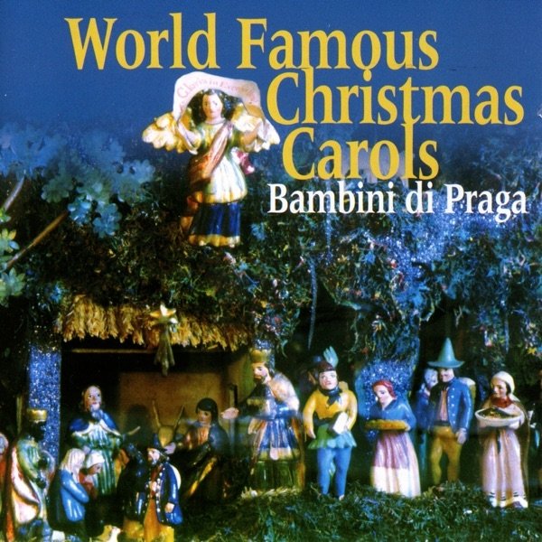 Bambini di Praga World Famous Christmas Carols, 1990