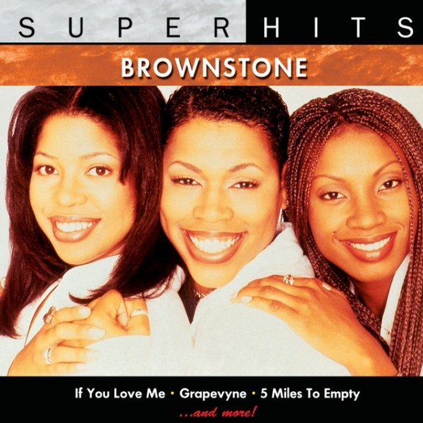 Brownstone Brownstone: Super Hits, 2008