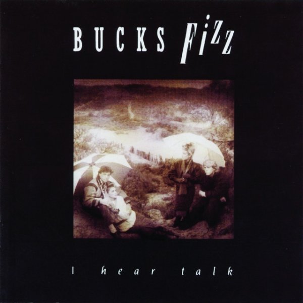 Bucks Fizz I Hear Talk, 2004