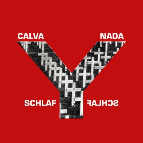 Calva Y Nada Schlaf, 1998