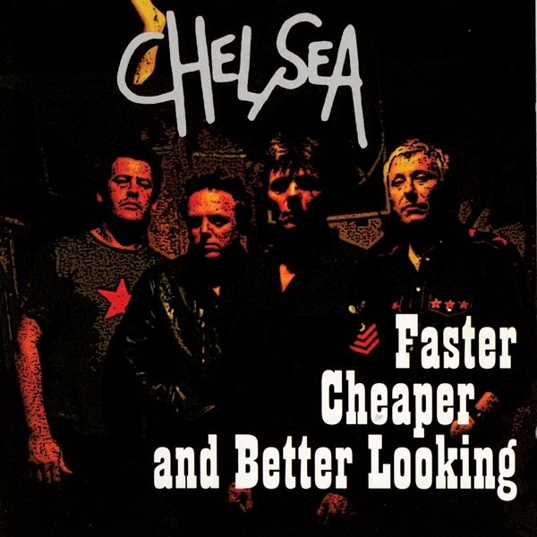 Chelsea Faster, Cheaper and Better Looking, 2006