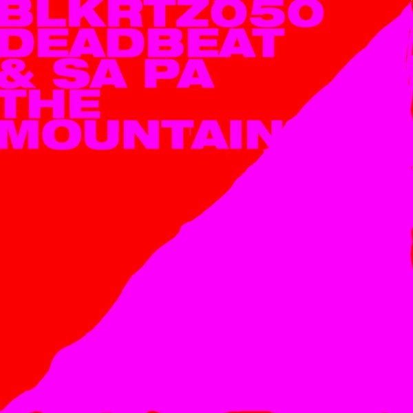 Deadbeat The Mountain, 2022