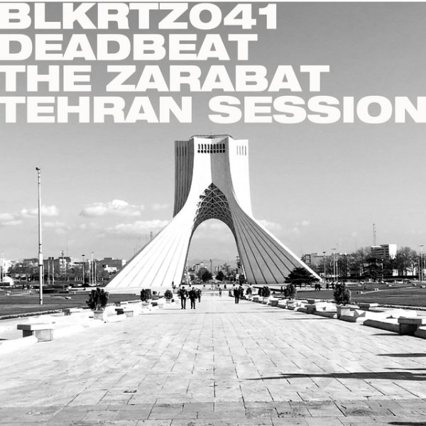 Deadbeat The Zarabat Tehran Session, 2021